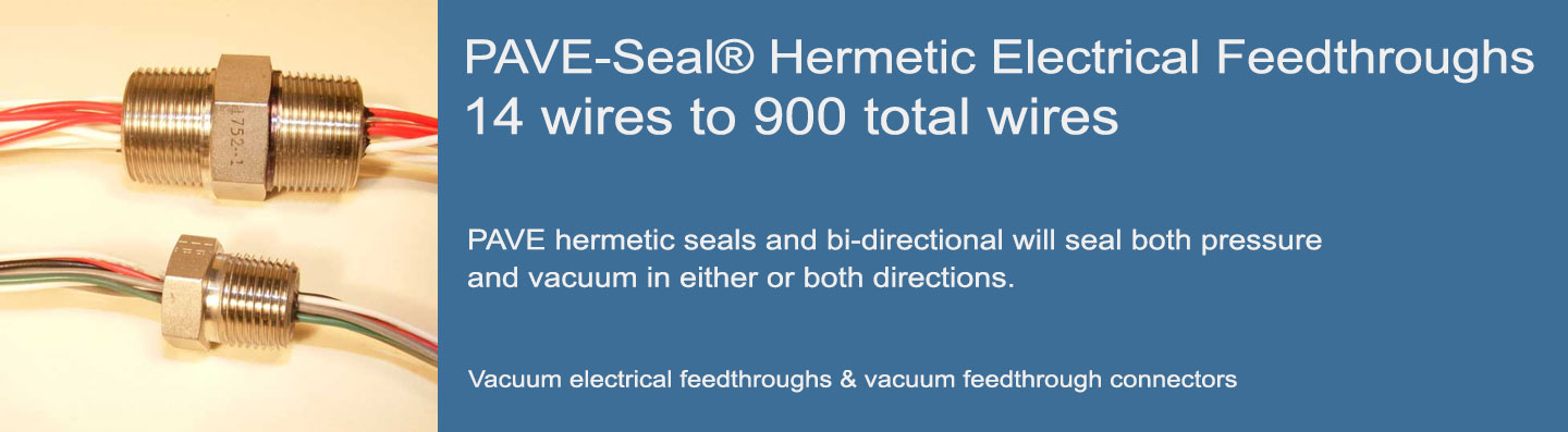 PAVE-Seal® Hermetic Electrical Feedthroughs 14 wires to 900 total wires