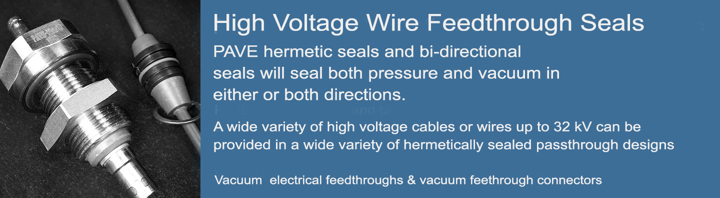 High Voltage Hermetic Cable and Wire Feedthrough Seals